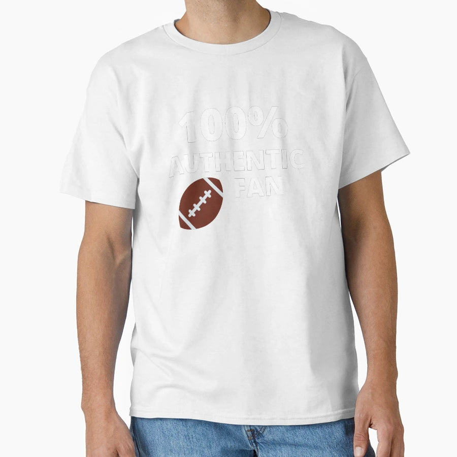 100 Authentic Football White Font Black T-Shirt - Graphic Print Unisex - T-Shirt, Sweatshirt, Hoodie