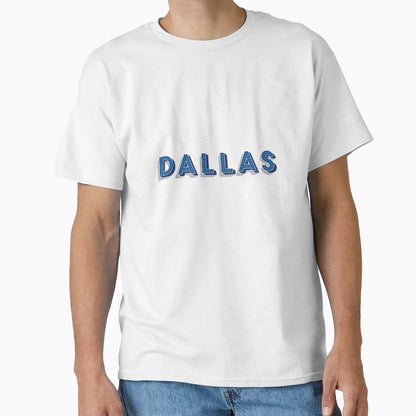 Dallas T-Shirt - Trendy Graphic Men Women - T-Shirt, Sweatshirt, Hoodie