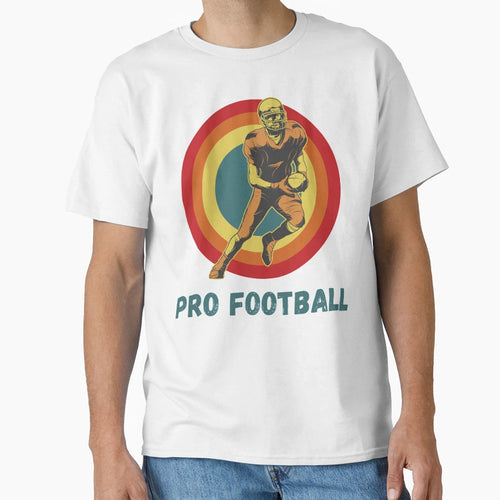 Pro Football T-Shirt - Fun Novelty Design Unisex - T-Shirt, Sweatshirt, Hoodie