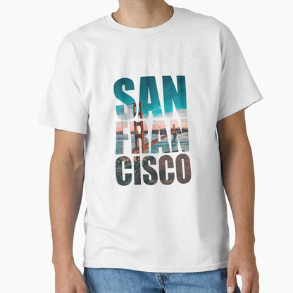 San Francisco T-Shirt - Aesthetic Graphic Unisex - T-Shirt, Sweatshirt, Hoodie