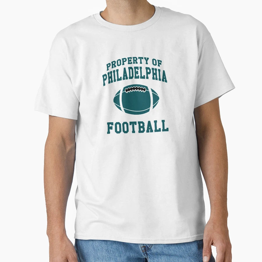 Property Philadelphia Football Team T-Shirt - Fun Novelty Design Men Women - T-Shirt, Sweatshirt, Hoodie