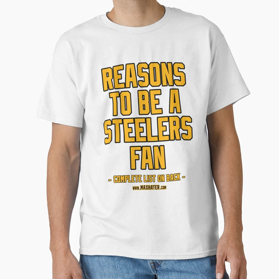 No Reasons To Be Pittsburgh T-Shirt - Casual Everyday Wear Men Women - T-Shirt, Sweatshirt, Hoodie
