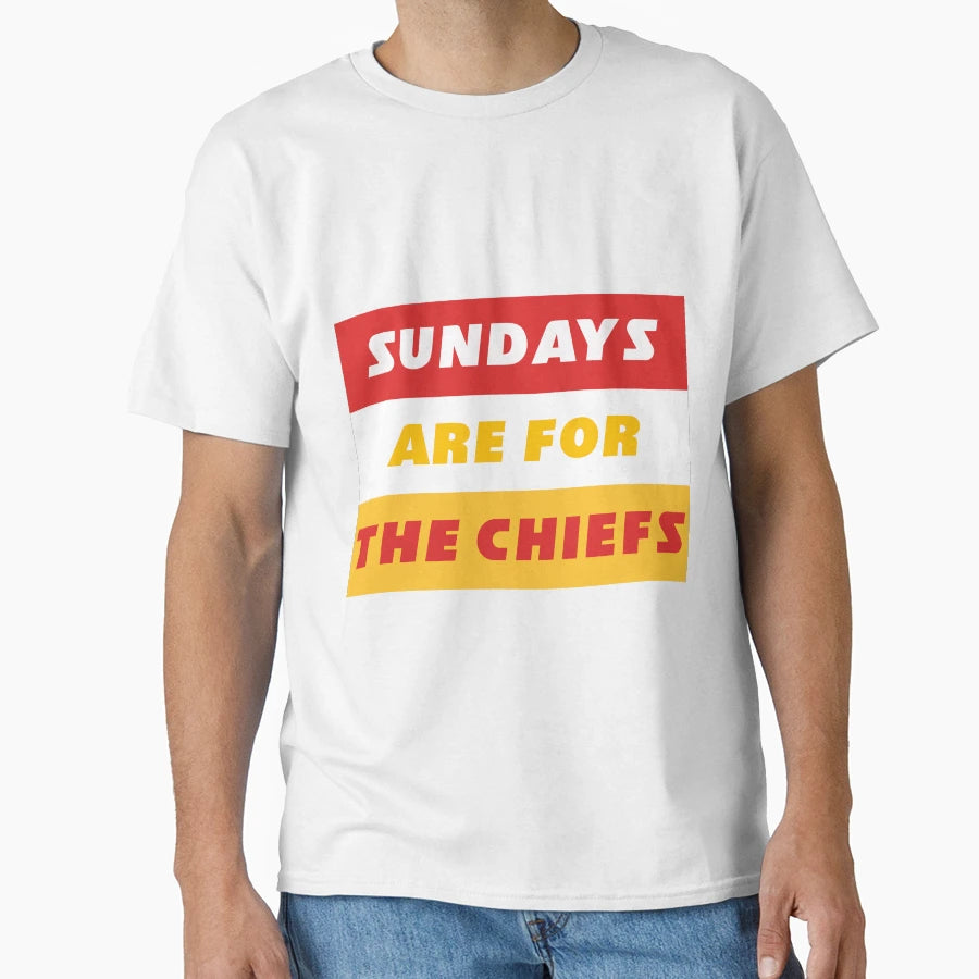 Sundays Are Chiefs T-Shirt - Novelty Apparel Men Women - T-Shirt, Sweatshirt, Hoodie