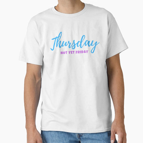 Thursday Mood T-Shirt - Trendy Graphic for Adults - T-Shirt, Sweatshirt, Hoodie