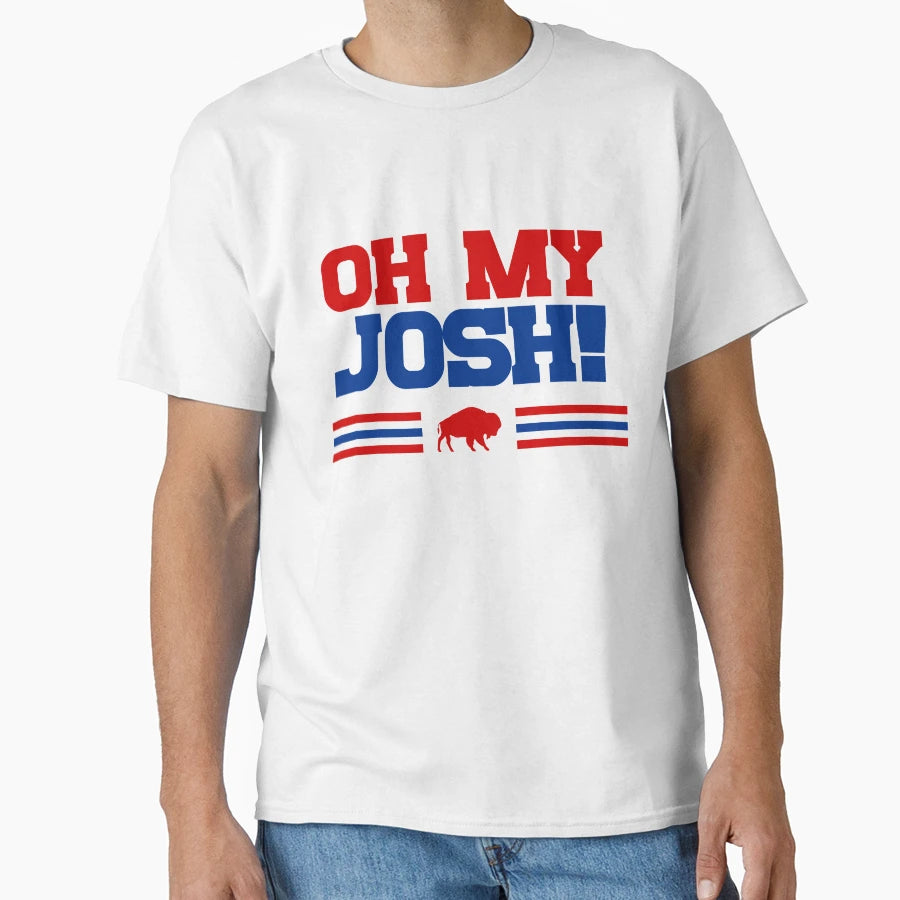 Oh My Josh T-Shirt - Fun Novelty Design for Adults - T-Shirt, Sweatshirt, Hoodie