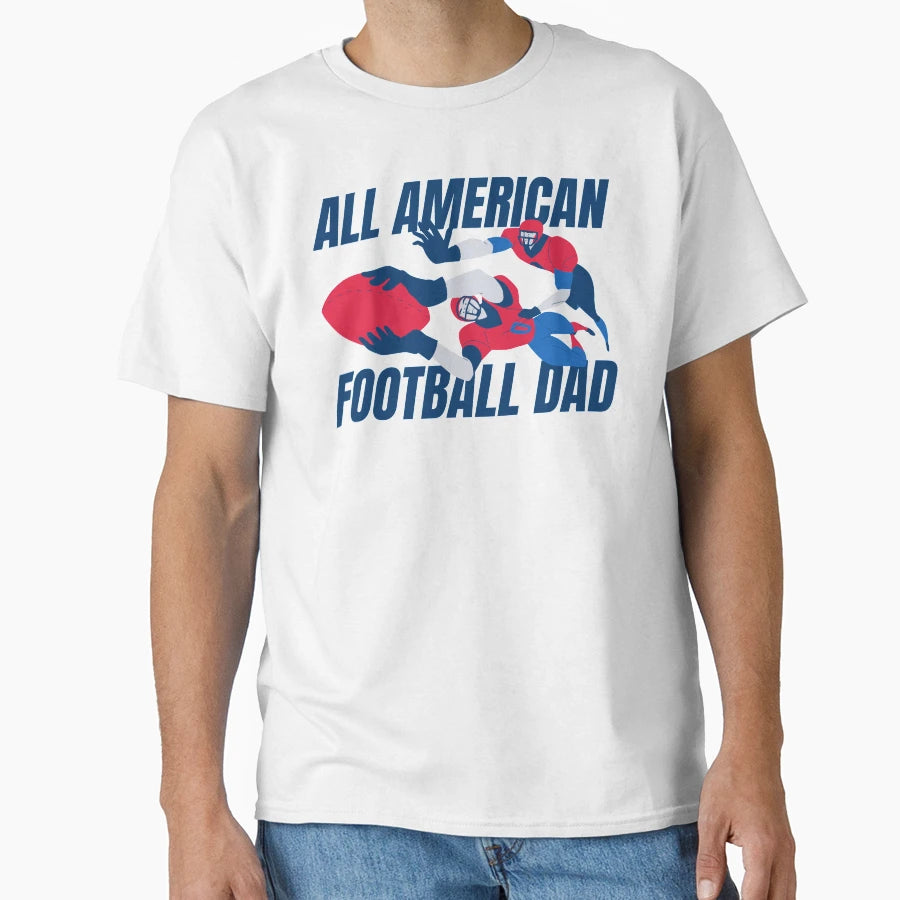 All American Football Dad T-Shirt - Trendy Graphic for Adults - T-Shirt, Sweatshirt, Hoodie