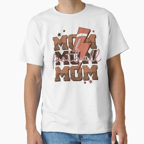 Mom Mom Mom Football Mothers Day T-Shirt - Unique Graphic Unisex - T-Shirt, Sweatshirt, Hoodie