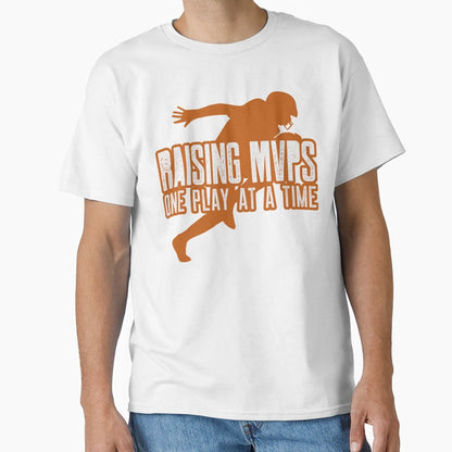 Raising Mvps One Play Time T-Shirt - Custom Art Print Men Women - T-Shirt, Sweatshirt, Hoodie