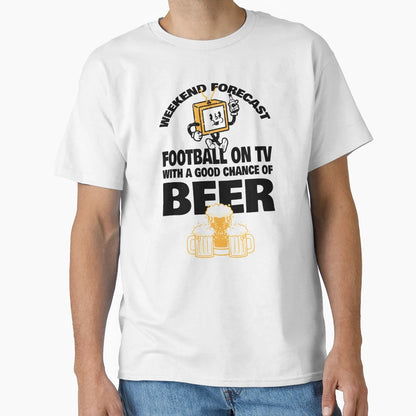Weekend Forecast T-Shirt - Streetwear Style for Adults - T-Shirt, Sweatshirt, Hoodie