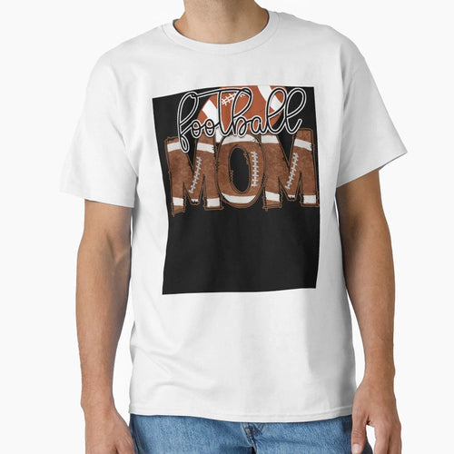 Football Mom T-Shirt - Streetwear Style for Adults - T-Shirt, Sweatshirt, Hoodie