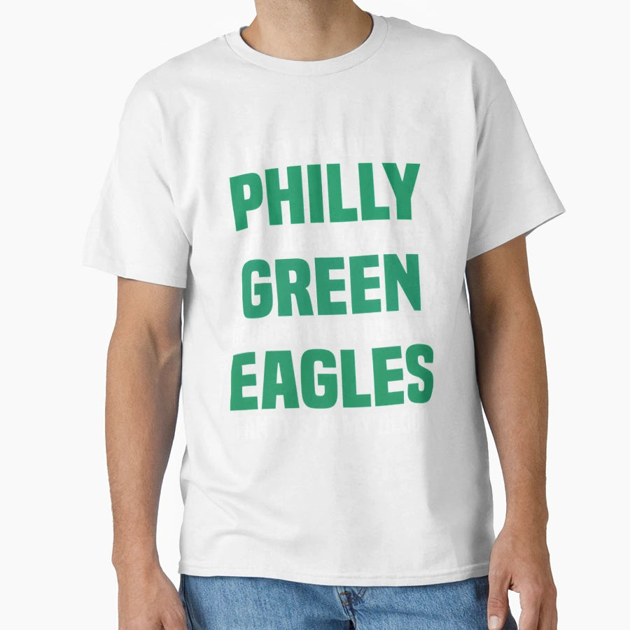 I May Not Live Philly T-Shirt - Trendy Graphic Men Women - T-Shirt, Sweatshirt, Hoodie