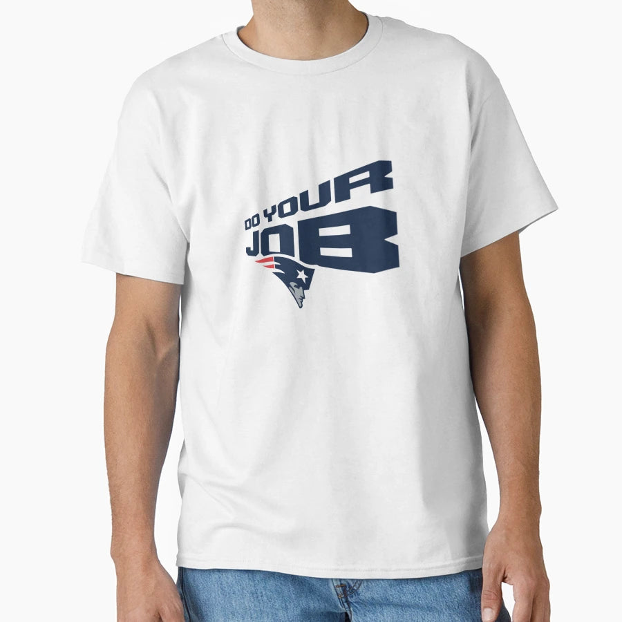 3D Do Your Job T-Shirt - Trendy Graphic for Adults - T-Shirt, Sweatshirt, Hoodie