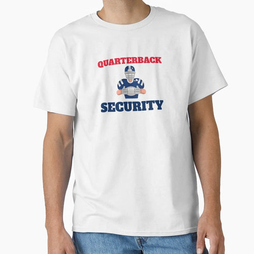 Quarterback Security Football T-Shirt - Trendy Graphic Men Women - T-Shirt, Sweatshirt, Hoodie