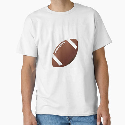 Fun Sports Game Day Football T-Shirt - Fun Novelty Design Unisex - T-Shirt, Sweatshirt, Hoodie
