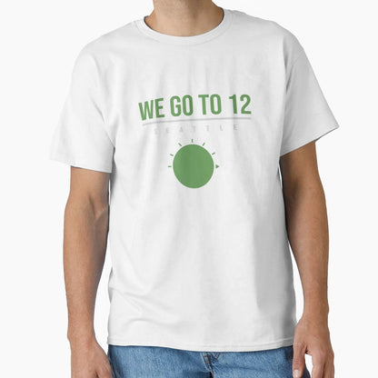 We Go To 12 Seattle Volume Knob 12Th T-Shirt - Custom Art Print Men Women - T-Shirt, Sweatshirt, Hoodie