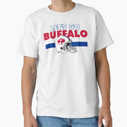 Lets Go Buffalove T-Shirt - Streetwear Style Unisex - T-Shirt, Sweatshirt, Hoodie