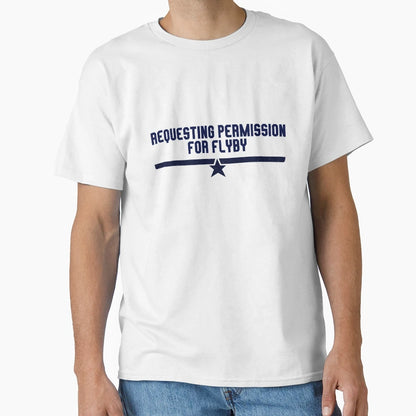 Requesting Permission Flyby T-Shirt - Minimalist Print for Adults - T-Shirt, Sweatshirt, Hoodie