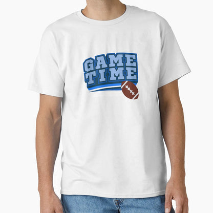 Game Time Football T-Shirt - Graphic Print Unisex - T-Shirt, Sweatshirt, Hoodie