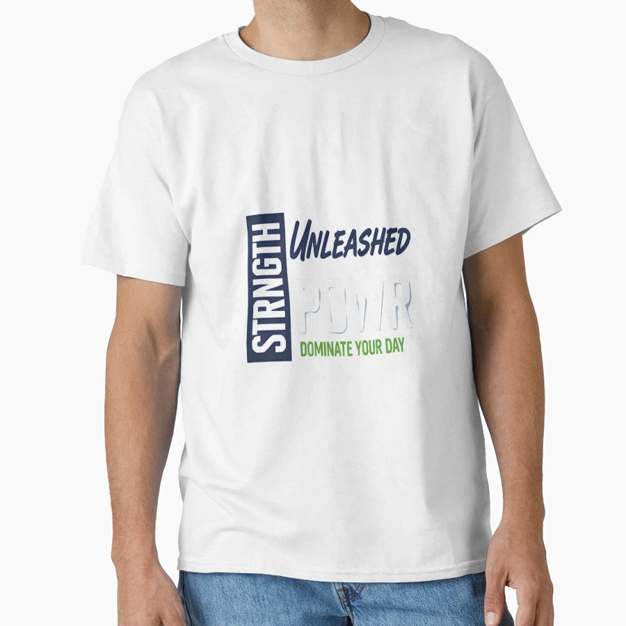 Strength Unleashed Power T-Shirt - Graphic Print Unisex - T-Shirt, Sweatshirt, Hoodie