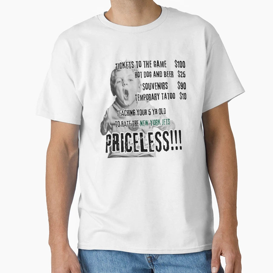 Priceless Teaching Your 5 Yr Old To Hate T-Shirt - Novelty Apparel Unisex - T-Shirt, Sweatshirt, Hoodie