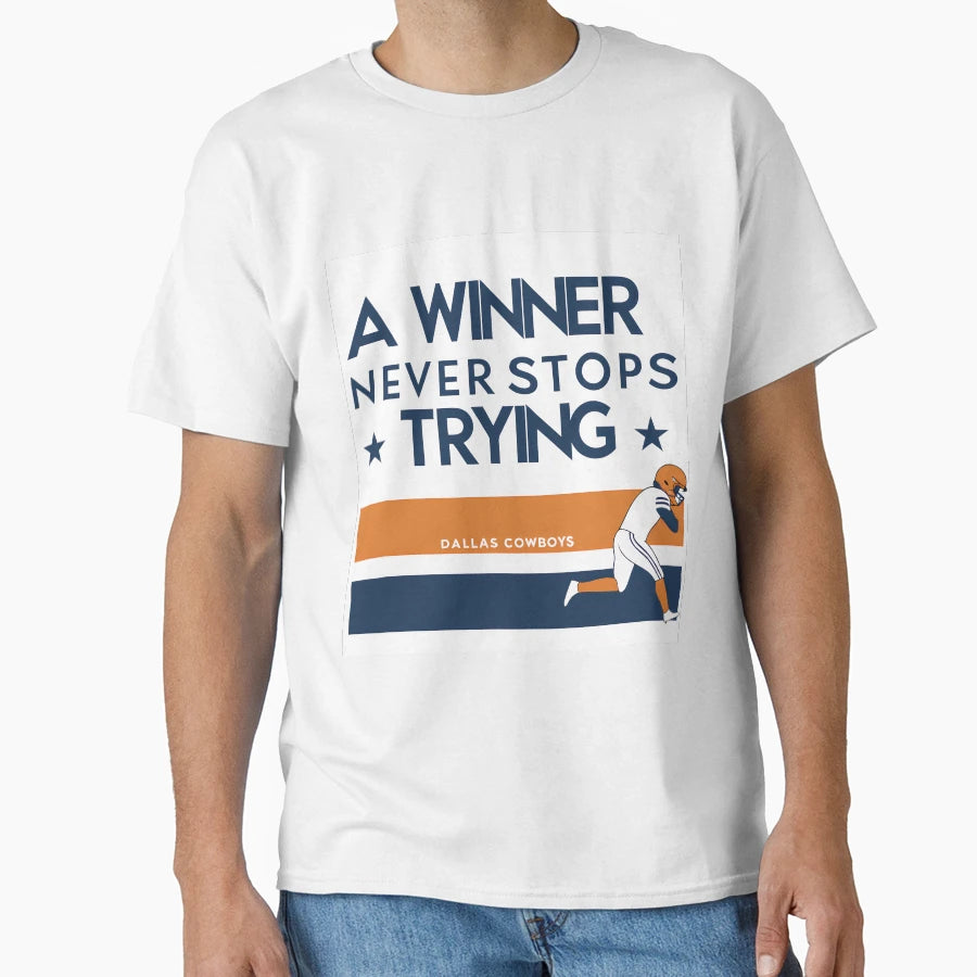 Cowboys Football Player Winner Never T-Shirt - Graphic Print Men Women - T-Shirt, Sweatshirt, Hoodie