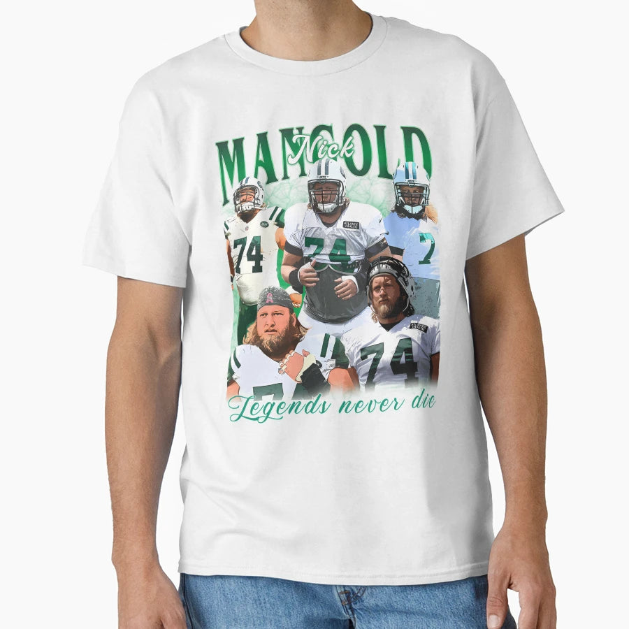 Rip Nick Mangold Legends Never Die T-Shirt - Streetwear Style Men Women - T-Shirt, Sweatshirt, Hoodie