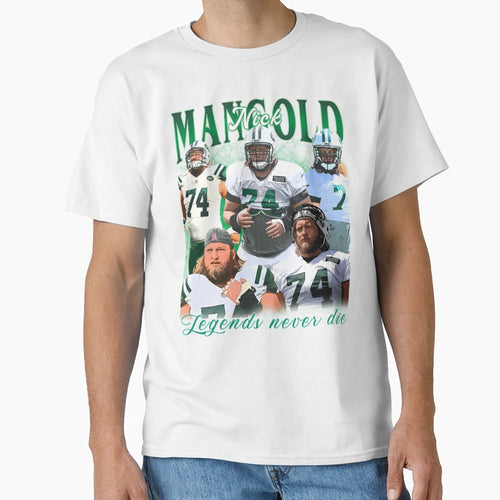 Rip Nick Mangold Legends Never Die T-Shirt - Streetwear Style Men Women - T-Shirt, Sweatshirt, Hoodie