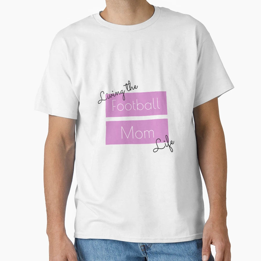 Living Football Mom Life T-Shirt - Custom Art Print for Adults - T-Shirt, Sweatshirt, Hoodie