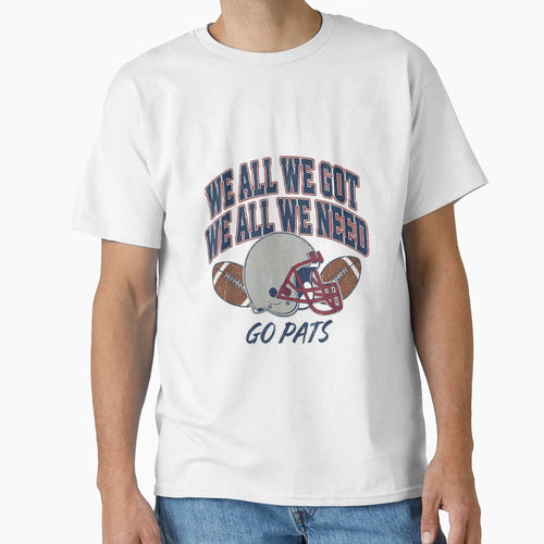 We All Got Patriot We All Need Sport T-Shirt - Minimalist Print Men Women - T-Shirt, Sweatshirt, Hoodie