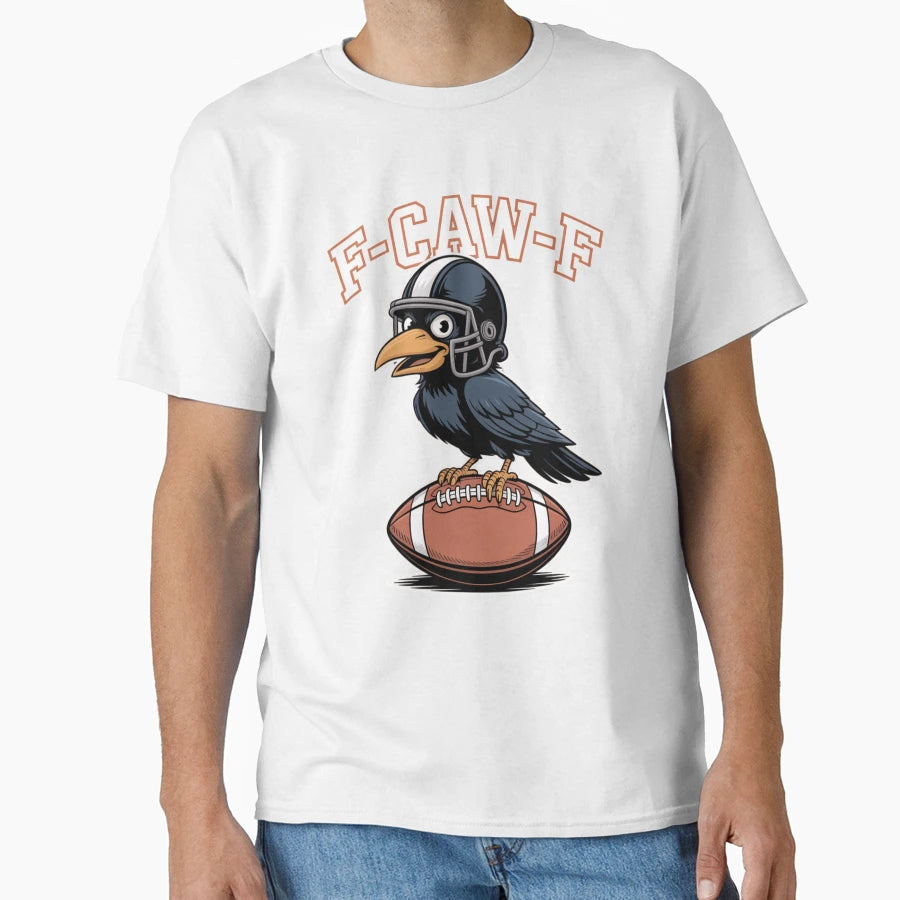 F Caw F Funny Raven Football Fan T-Shirt - Minimalist Print Men Women - T-Shirt, Sweatshirt, Hoodie