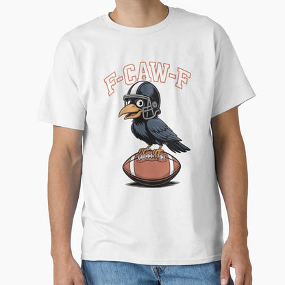 F Caw F Funny Raven Football Fan T-Shirt - Minimalist Print Men Women - T-Shirt, Sweatshirt, Hoodie