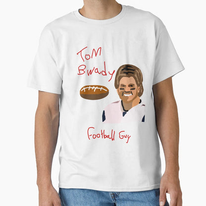 Tom Bwady Football Guy T-Shirt - Aesthetic Graphic Unisex - T-Shirt, Sweatshirt, Hoodie
