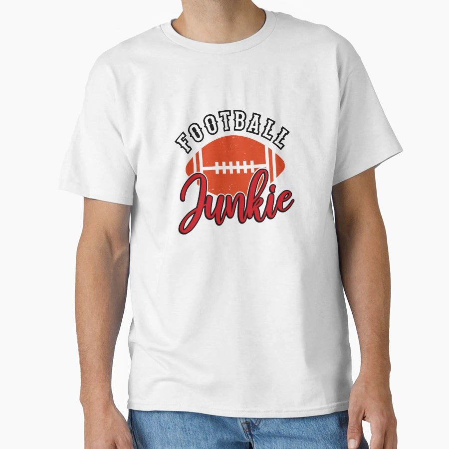 Football Junkie T-Shirt - Fun Novelty Design Men Women - T-Shirt, Sweatshirt, Hoodie