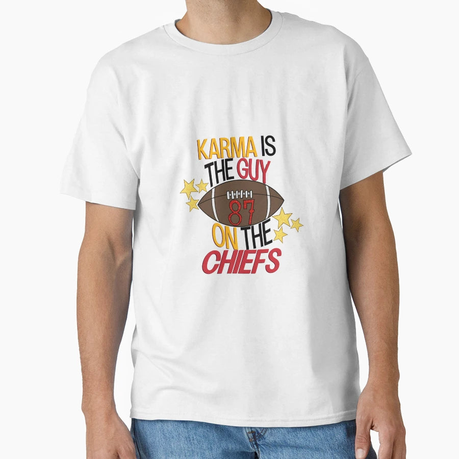 Karma Is Guy Chiefs T-Shirt - Casual Everyday Wear for Adults - T-Shirt, Sweatshirt, Hoodie
