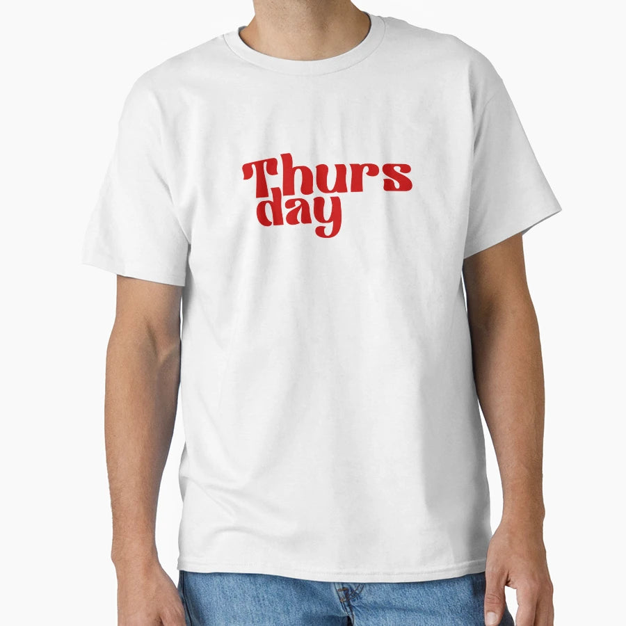 Thursday So Close Yet So Tired T-Shirt - Minimalist Print for Adults - T-Shirt, Sweatshirt, Hoodie