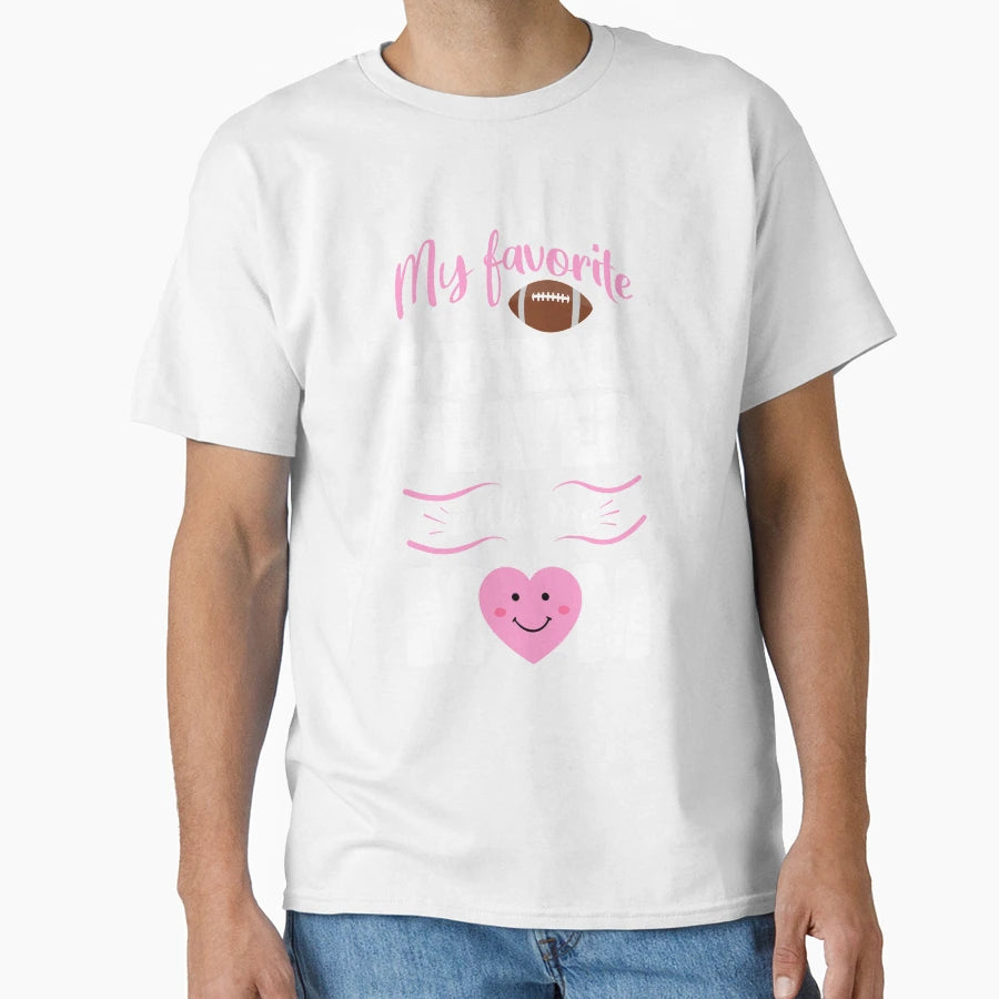 Favorite Football Player Calls Me Mom T-Shirt - Streetwear Style Unisex - T-Shirt, Sweatshirt, Hoodie