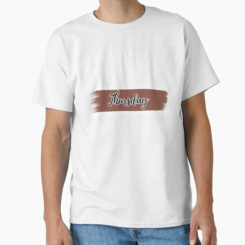 Thursday Day Week T-Shirt - Streetwear Style Men Women - T-Shirt, Sweatshirt, Hoodie
