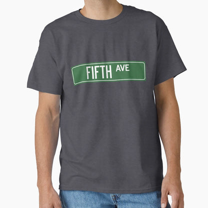 Fifth Ave Nyc T-Shirt - Unique Graphic Unisex - T-Shirt, Sweatshirt, Hoodie