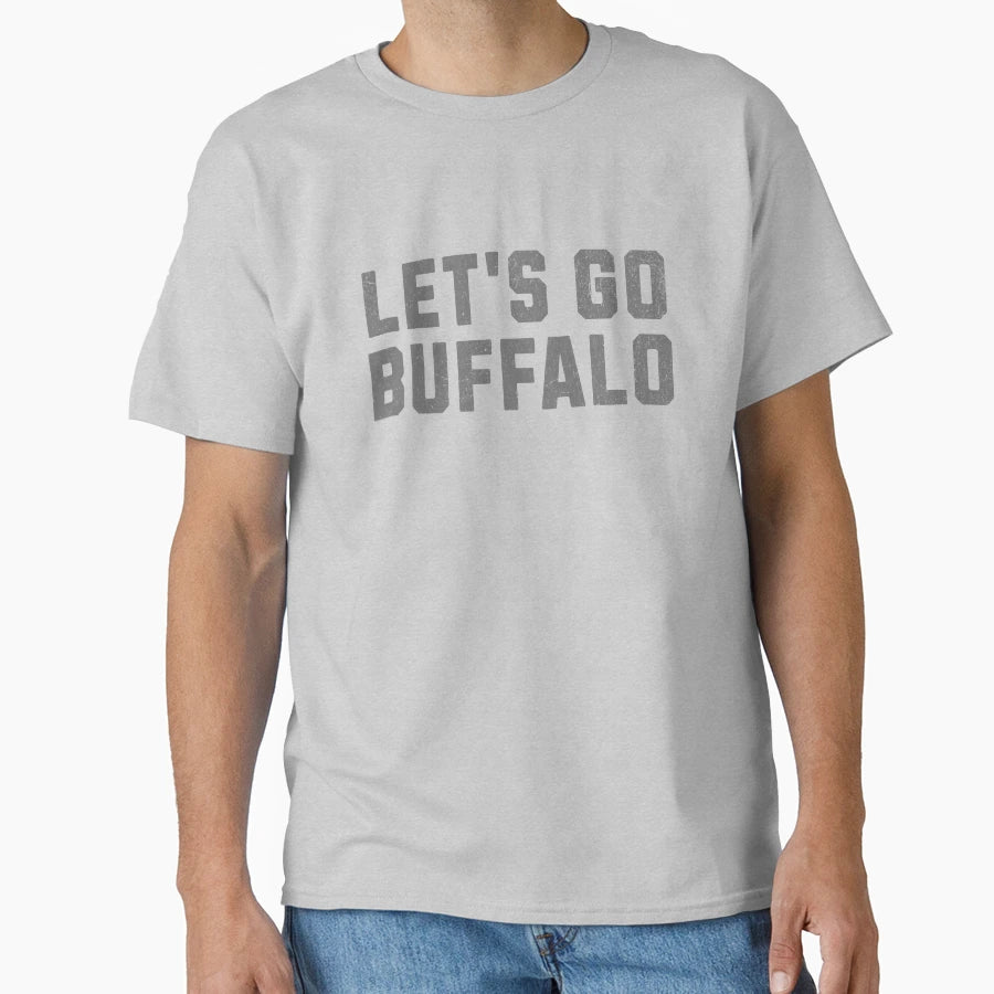Lets Go Buffalo Grey T-Shirt - Streetwear Style for Adults - T-Shirt, Sweatshirt, Hoodie