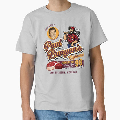 Paul Bunyans Cupboard Great T-Shirt - Fun Novelty Design Men Women - T-Shirt, Sweatshirt, Hoodie