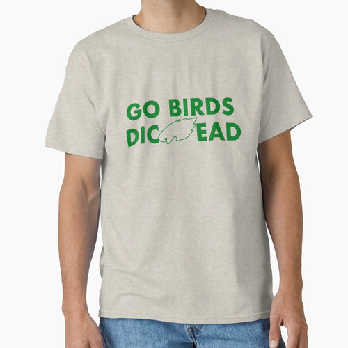 Go Birds Dh T-Shirt - Novelty Apparel Men Women - T-Shirt, Sweatshirt, Hoodie