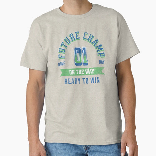 Future Champ Way Unique T-Shirt - Minimalist Print Unisex - T-Shirt, Sweatshirt, Hoodie