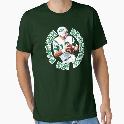 Broadway Joe Namath T-Shirt - Fun Novelty Design for Adults - T-Shirt, Sweatshirt, Hoodie