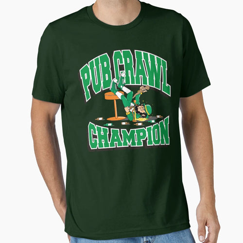 Irish Pub Crawl Champion T-Shirt - Casual Everyday Wear Men Women - T-Shirt, Sweatshirt, Hoodie