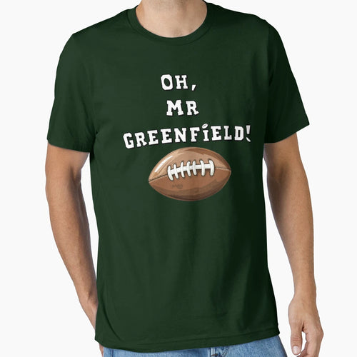Oh Mr Greenfield T-Shirt - Graphic Print Men Women - T-Shirt, Sweatshirt, Hoodie