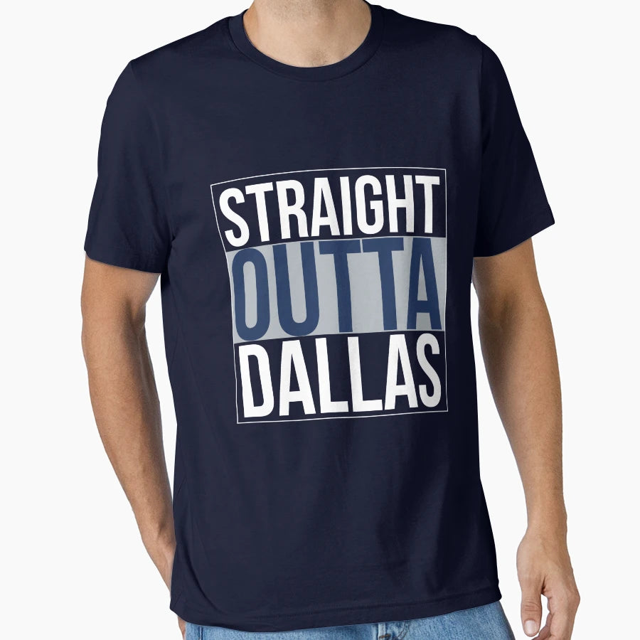 Straight Outta Dallas T-Shirt - Novelty Apparel for Adults - T-Shirt, Sweatshirt, Hoodie