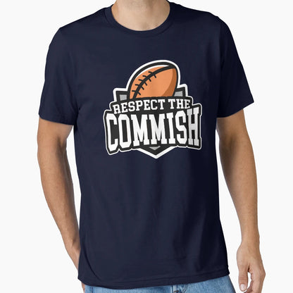 Respect Commish Fantasy Football T-Shirt - Minimalist Print Men Women - T-Shirt, Sweatshirt, Hoodie
