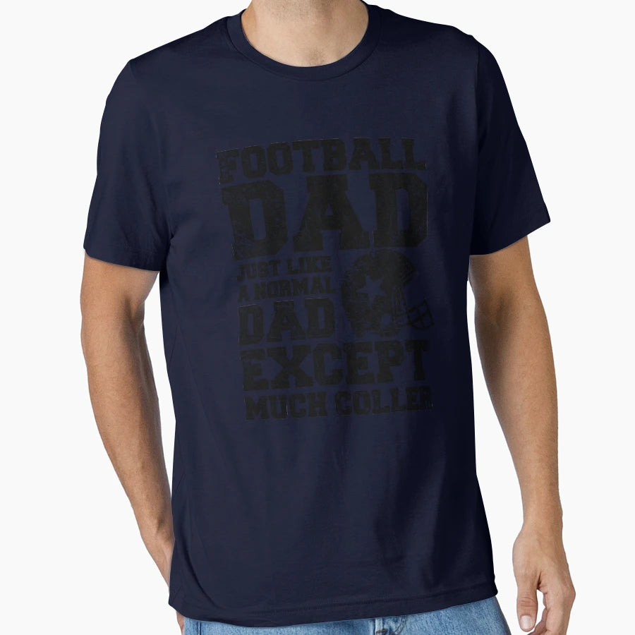 Football Dads T-Shirt - Novelty Apparel for Adults - T-Shirt, Sweatshirt, Hoodie