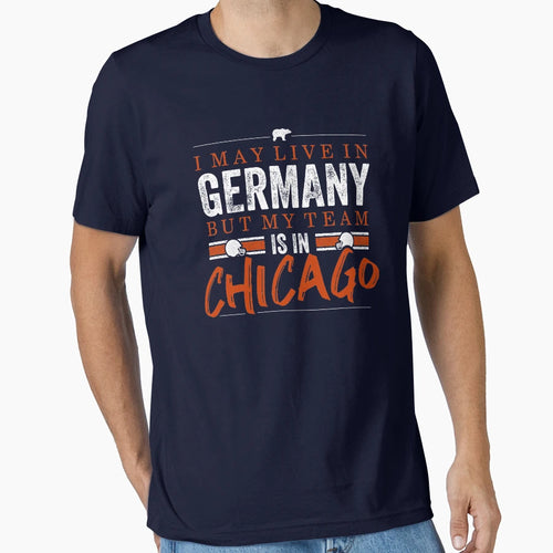 Chicago Football Team Fans From Germany T-Shirt - Minimalist Print Unisex - T-Shirt, Sweatshirt, Hoodie