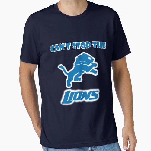 Cant Stop Lions T-Shirt - Casual Everyday Wear Men Women - T-Shirt, Sweatshirt, Hoodie